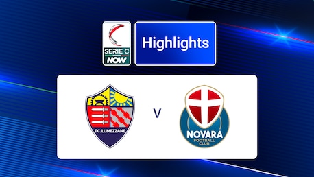 Lumezzane - Novara | Gruppe A | Serie C NOW | Highlights