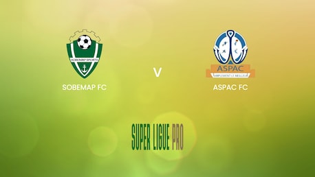 Sobemap FC - ASPAC FC | Super Ligue Pro 2024/25 | Match completo