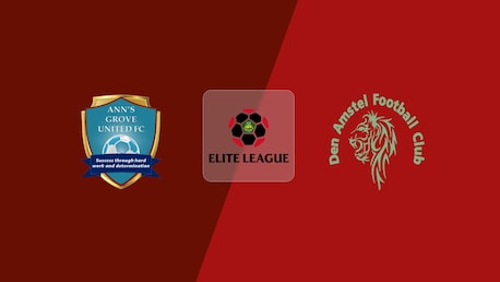 Ann's Grove United vs Den Amstel FC | GFF Elite League 2025 | Partido completo
