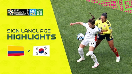 Colombia v Korea Republic | Group H | FIFA Women's World Cup Australia & New Zealand 2023™ | Highlights (Sign Language)