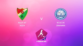 Raja Ait Iazza x RCAZ de Zemamra | Campeonato Feminino D1 2024-25 | Jogo completo