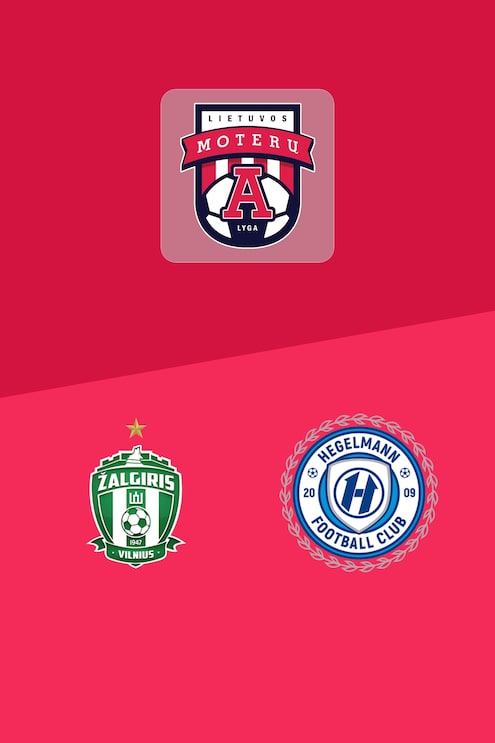 FK Žalgiris - Hegelmann | Ligue Féminine A Lituanienne 2025 | Match completo