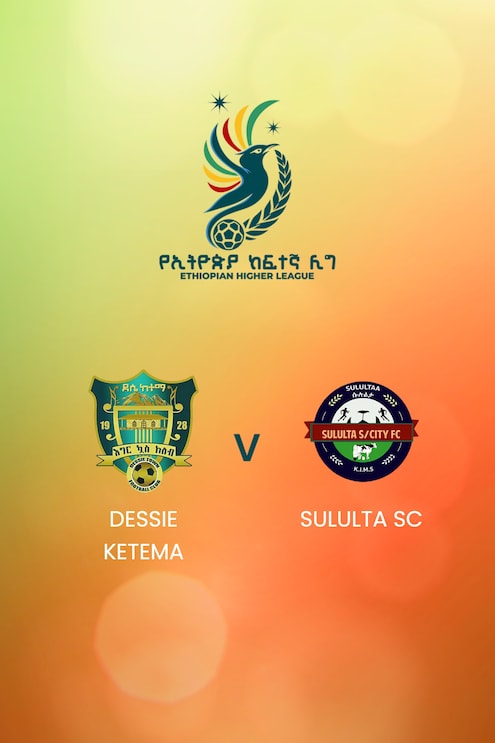 Dessie Ketema x Sululta SC | Ethiopian Higher League 2024/2025| Jogo completo