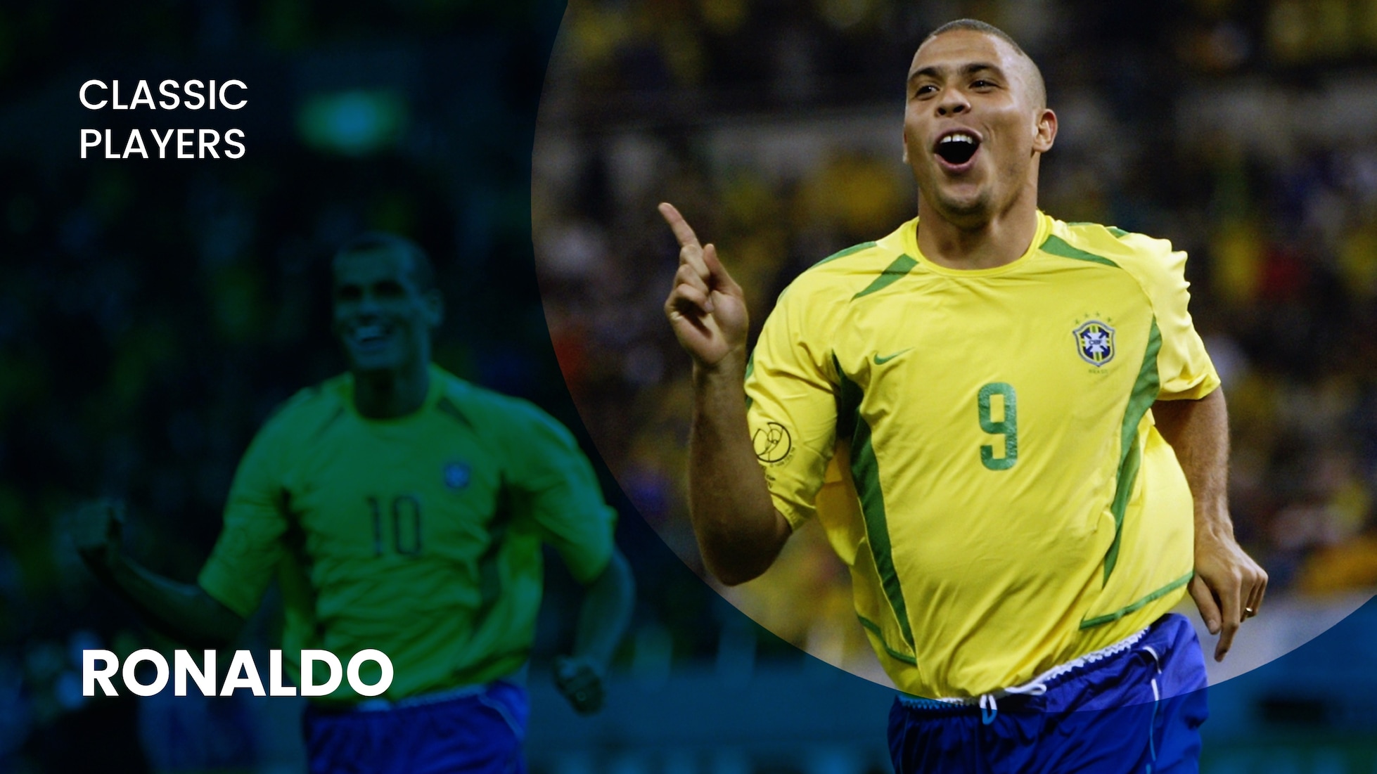 Ronaldo | Brasile | Leggende