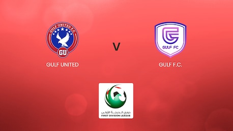 Gulf United - GULF F.C. | UAE First Division League | Match Completo