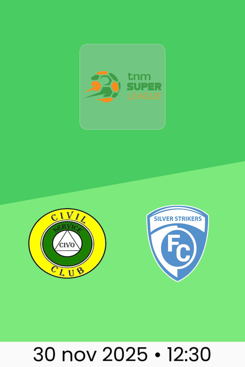 Civil Service United vs Silver Strikers FC | TNM Super League 2025