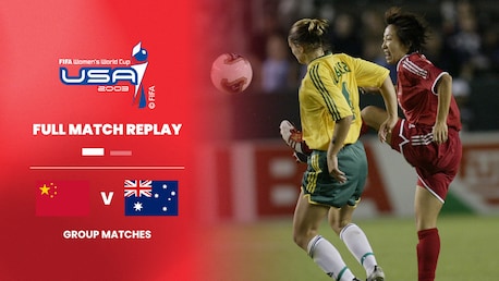 Cina - Australia | Gruppo D | Coppa del Mondo Femminile FIFA USA 2003 | Match completo