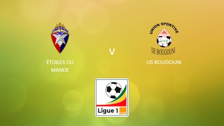 Étoiles Du Mande - US Bougouni | Ligue 1 Pro Orange 2024/25 | Spiel in voller Länge