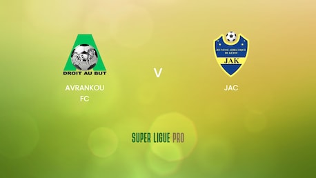 Avrankou FC - JAC | Super Ligue Pro 2024/25 | Match completo
