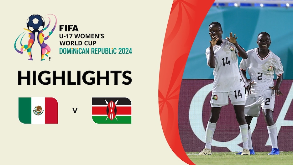 Mexico v Kenya | Group C | FIFA U-17 Women's World Cup Dominican Republic 2024™ | Highlights