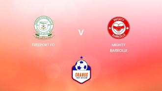 Freeport FC - Mighty Barrolle