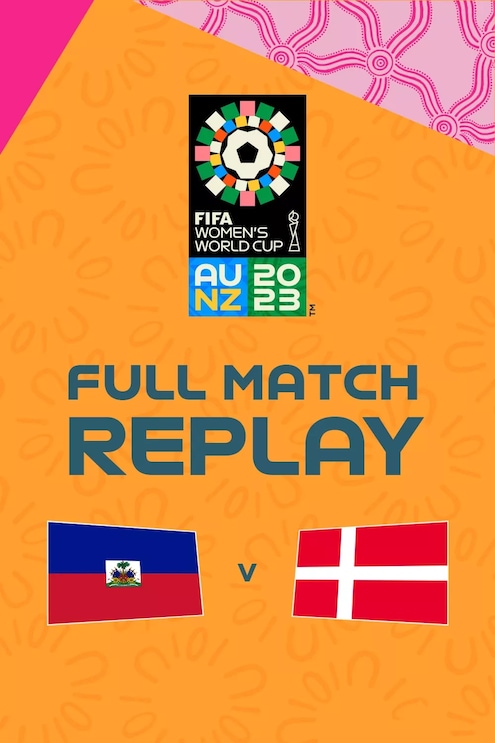 Haití vs Dinamarca | Grupo D | Copa Mundial Femenina de la FIFA Australia & Nueva Zelanda 2023™ | Partido Completo