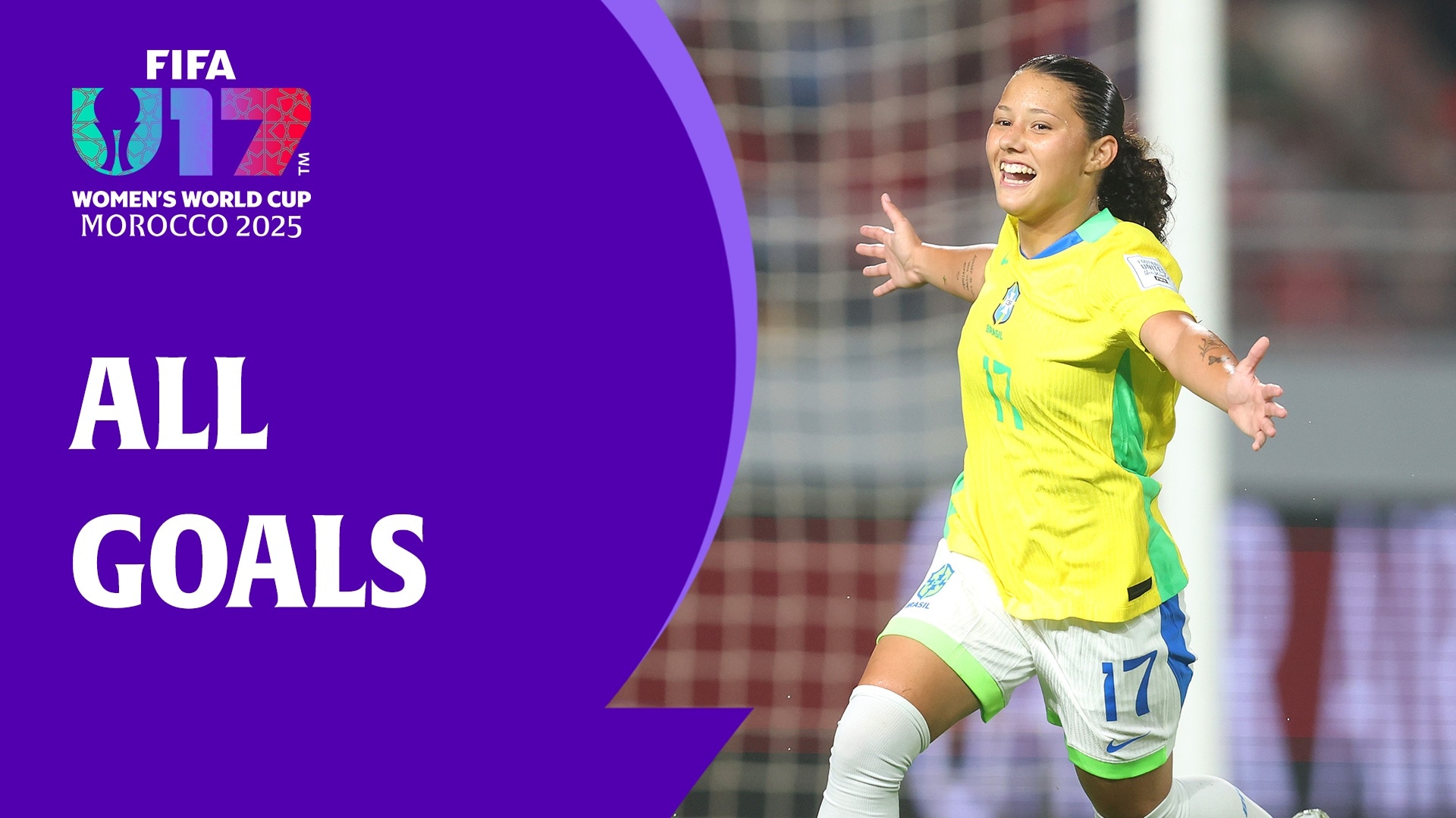 All Goals | FIFA U-17 Women's World Cup Morocco 2025™