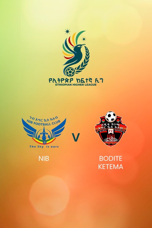 NIB - Bodite Ketema | Ethiopian Higher League 2024/2025 | Spiel in voller Länge
