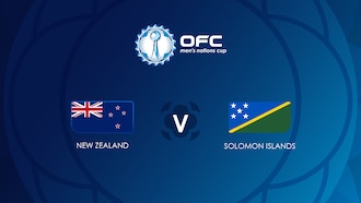 Nueva Zelanda vs Islas Salomón | Grupo A | OFC Men’s Nations Cup | Partido completo