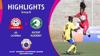 UD Lichinga x Ascent Academy  | Fase de grupos | CAF Women’s Champions League | COSAFA Qualifier 2024 | Melhores momentos