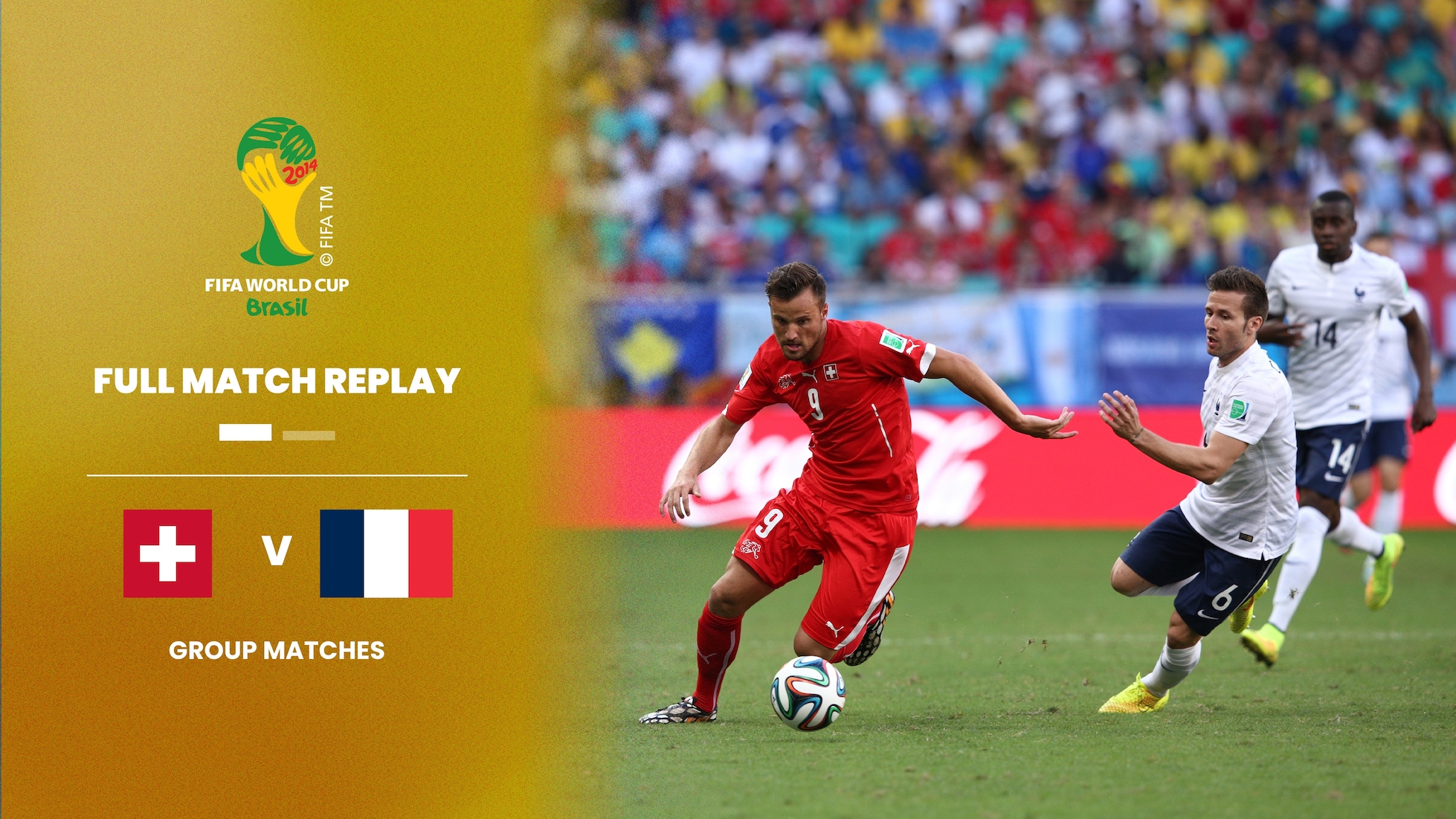 Switzerland v France | Group E | 2014 FIFA World Cup Brazil™ | Full Match Replay