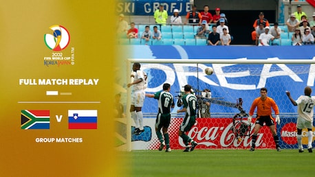 Sudafrica - Slovenia | Gruppo B | Coppa del Mondo FIFA Corea/Giappone 2002 | Match completo