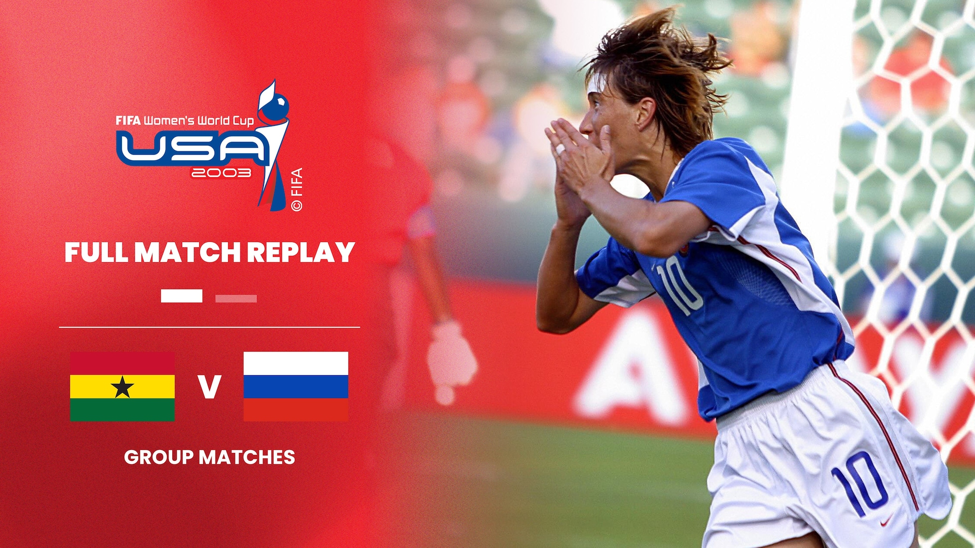 Ghana - Russland | Gruppe D | FIFA Frauenfussball-Weltmeisterschaft USA 2003™ | Spiel in voller Länge