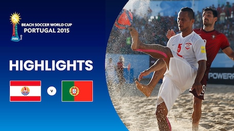Taiti x Portugal | Final | Copa do Mundo FIFA de Futebol de Areia Portugal 2015™ | Melhores momentos