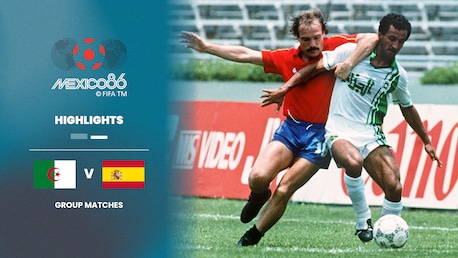Algérie - Espagne | Groupe D | Coupe du Monde de la FIFA, Mexique 1986™ | Résumé vidéo