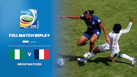 Nigeria v France | Group A | FIFA Women's World Cup Germany 2011™ | Full Match Replay