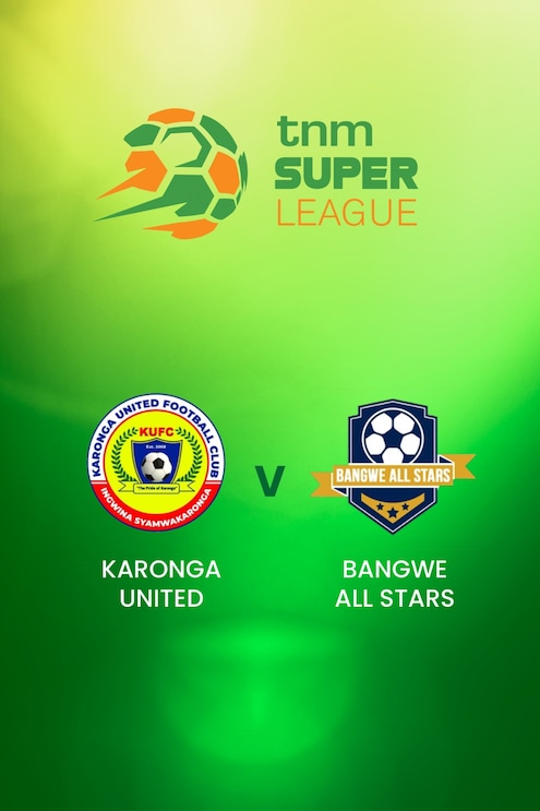 Karonga United - Bangwe All Stars | TNM Super League | Malawi| Spiel in voller Länge