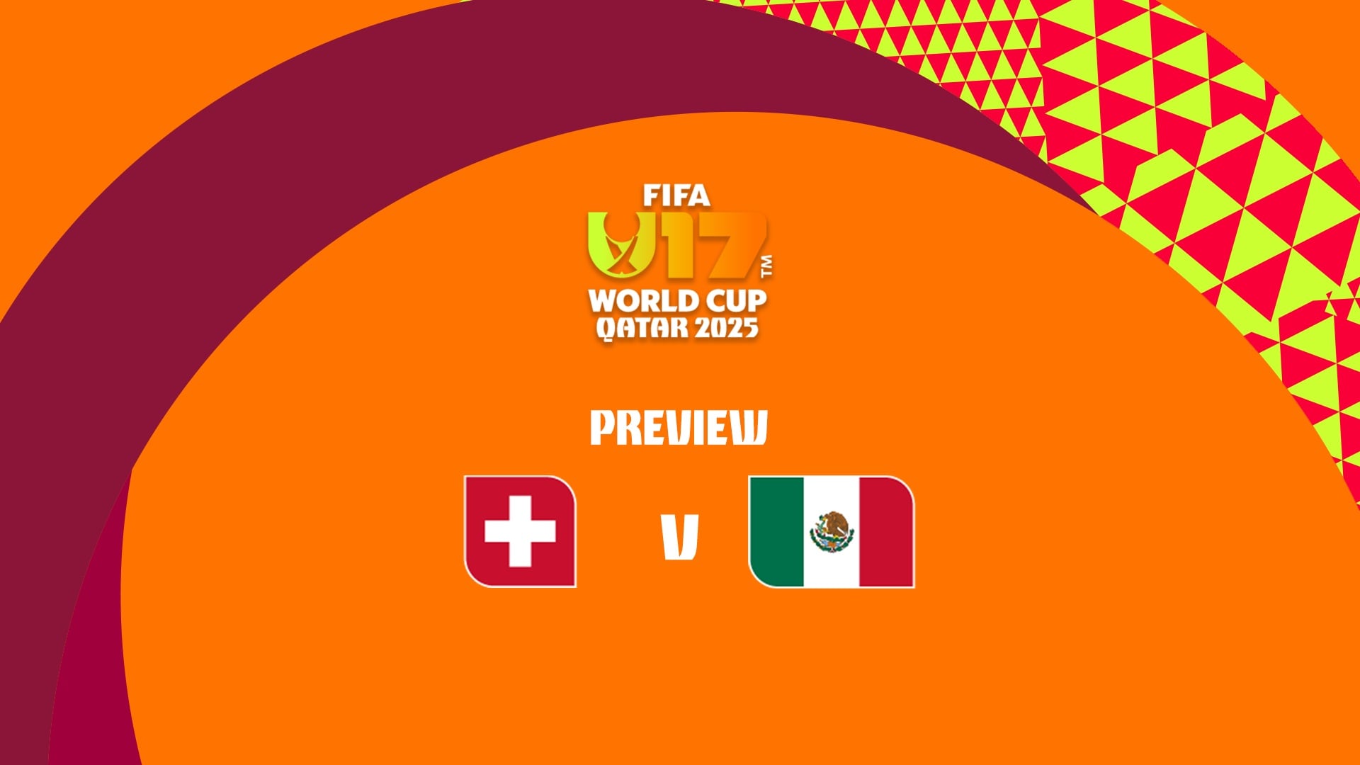 Suisse - Mexique | Coupe du Monde U-17 de la FIFA, Qatar 2025™ | Présentation du match