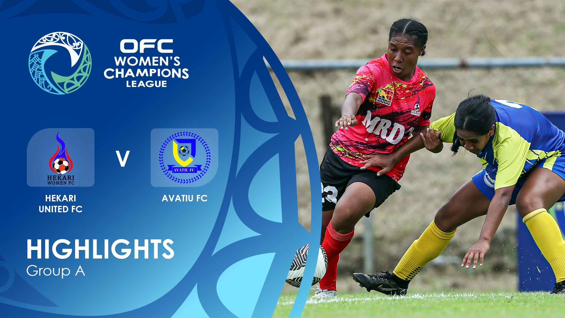 Hekari United FC v Avatiu FC | Group A | OFC Women’s Champions League Group Stage | Highlights