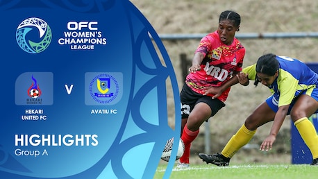 Hekari United FC v Avatiu FC | Grupo A | OFC Women’s Champions League Group Stage | Highlights