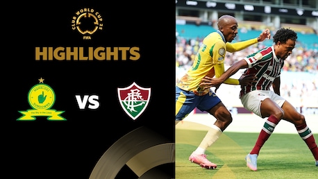 Mamelodi Sundowns FC v Fluminense FC | Group F | FIFA Club World Cup 2025™ | Highlights