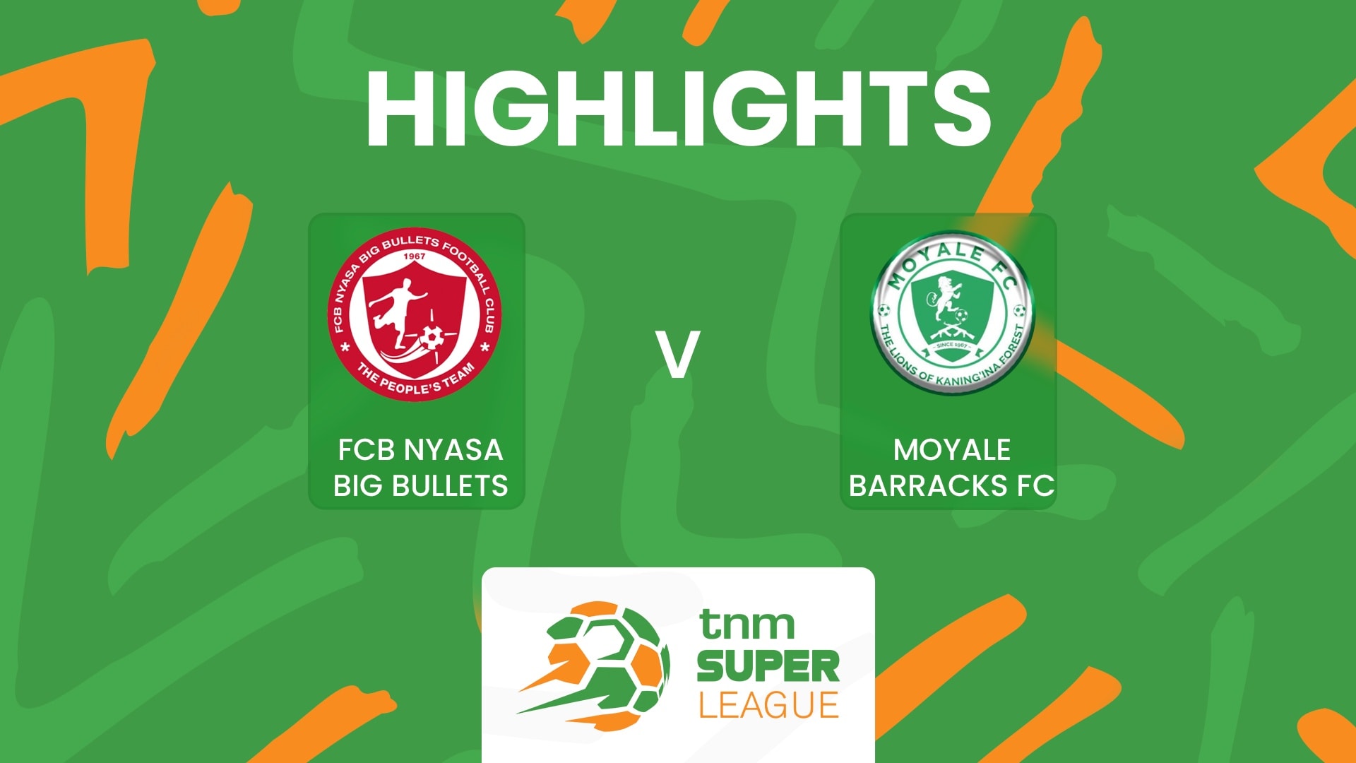FCB Nyasa Big Bullets - Moyale Barracks | TNM Super League 2025 | Highlights