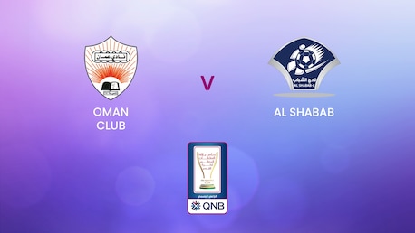 Oman Club - Al Shabab | Ottavi di finale | Coppa di Sua Maestà | Oman | Match completo