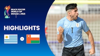 Uruguay-Oman | Gruppo D | Coppa del Mondo di Beach Soccer FIFA Russia 2021 | Highlights