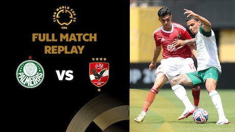 Palmeiras x Al Ahly FC | Grupo A | FIFA Club World Cup 2025™ | Jogo completo