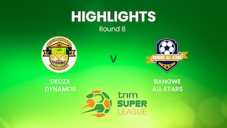 Dedza Dynamos - Bangwe All Stars | TNM Super League | Malawi | Highlights