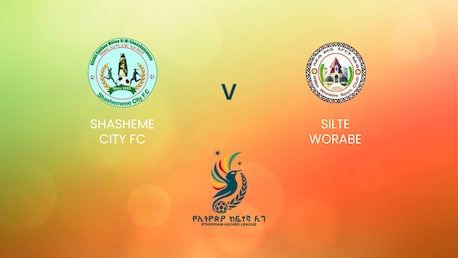 Shasheme City FC - Silte Worabe | Ethiopian Higher League 2024/2025 | Match complet
