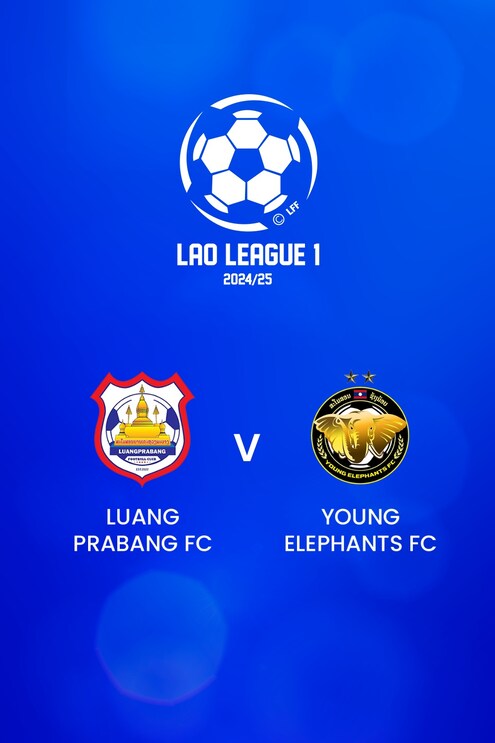 Luang Prabang FC - Young Elephants FC | Lao League 1 2024/25 | Spiel in voller Länge