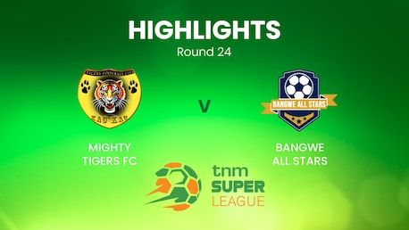 Mighty Tigers v Bangwe All Stars | TNM Super League | Malawi | Highlights