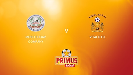 Moso Sugar Company - Vital'O FC | Primus League Burundi 2024/25| Match completo
