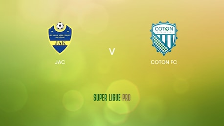 JAC - Coton FC | Super Ligue Pro 2024/25 | Match completo