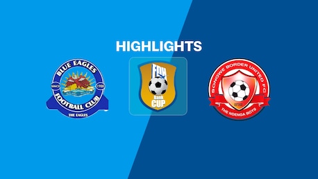 Blue Eagles - Songwe Border United | Sechzehntelfinale | FDH Bank Cup 2025 | Highlights