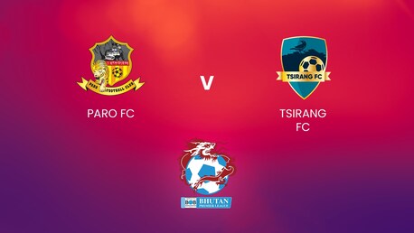 Paro FC - Tsirang FC | Bhutan Premier League | Spiel in voller Länge
