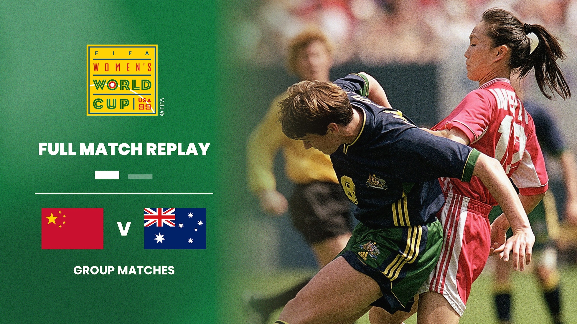 RP China vs Australia | Grupo D | Copa Mundial del Fútbol Femenino de la FIFA EE UU 1999™ | Partido Completo