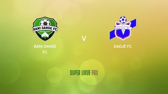 Bani Ganse FC - Dadjè FC