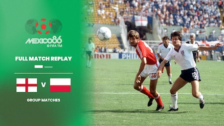 England - Polen | Gruppe F | FIFA Fussball-Weltmeisterschaft Mexiko 1986™ | Spiel in voller Länge