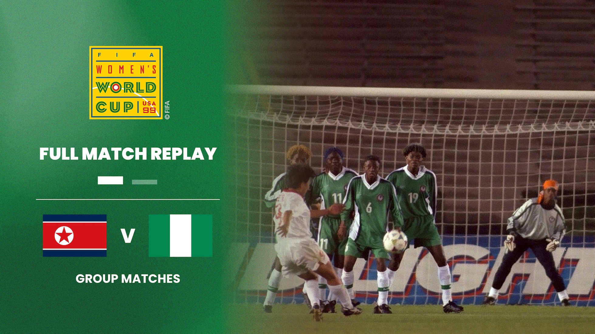 RPD de Corea vs Nigeria | Grupo A | Copa Mundial del Fútbol Femenino de la FIFA EE UU 1999™ | Partido Completo