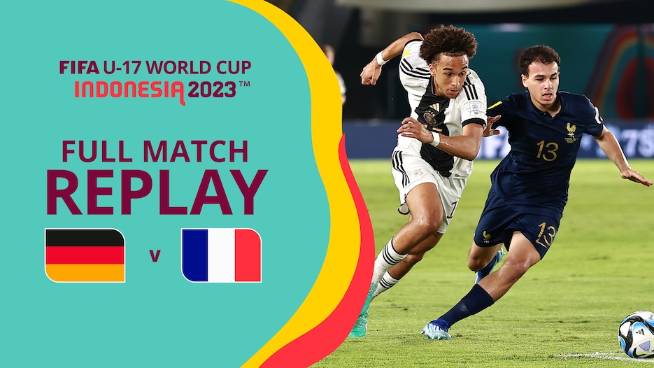 Germany v France | Final | FIFA U-17 World Cup Indonesia 2023™ | Full Match Replay