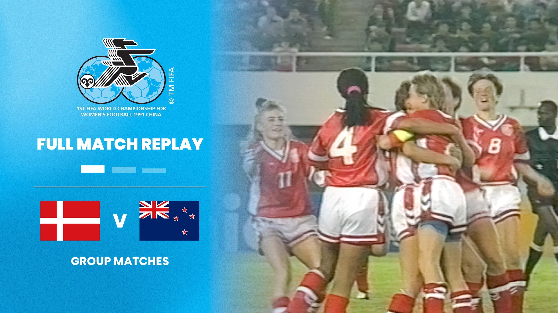 Danemark - Nouvelle-Zélande | Groupe A | Coupe du Monde de Football Féminin de la FIFA, RP Chine 1991™ | Match complet