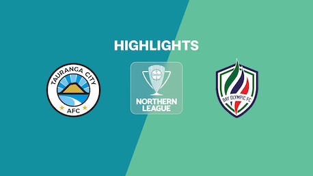 Tauranga City x Bay Olympic | Liga do Norte | Liga Nacional 2025 | Melhores momentos